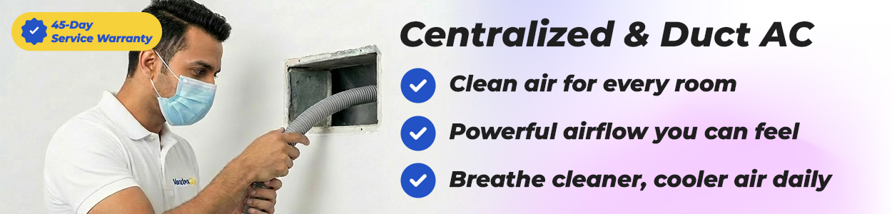 Centralized & Duct AC
