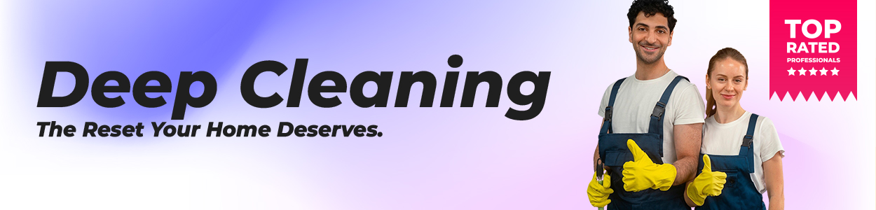 Deep Cleaning